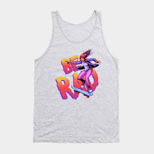 BE RAD! Tank Top